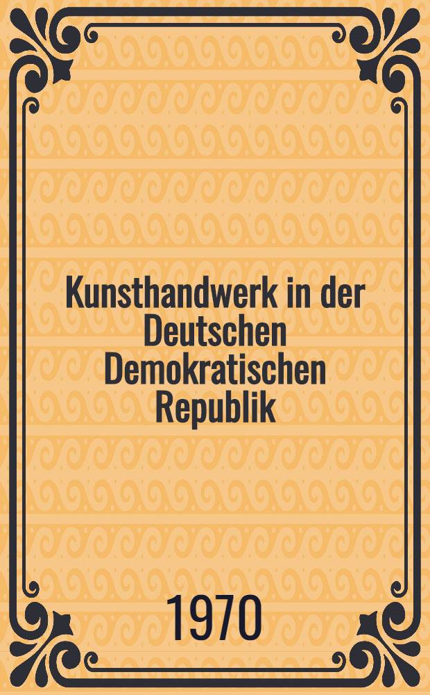 Kunsthandwerk in der Deutschen Demokratischen Republik