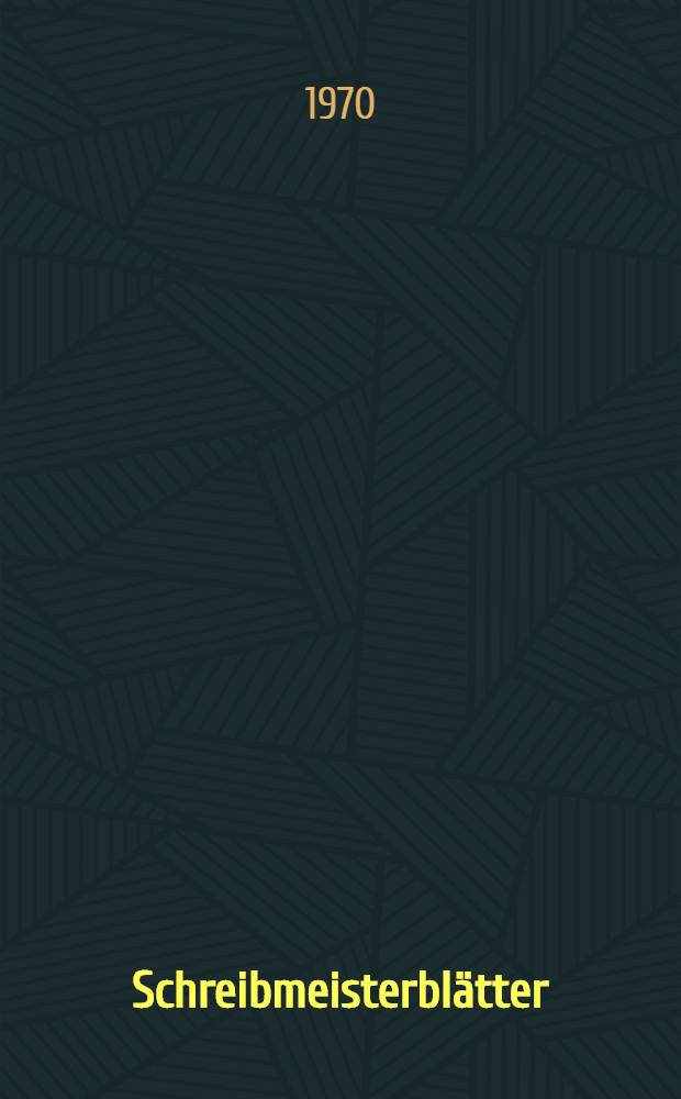 Schreibmeisterblätter : Lateinische Schriften