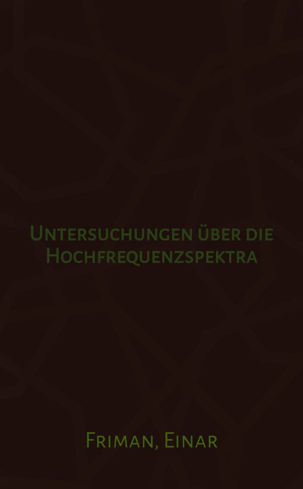 Untersuchungen &uuml;ber die Hochfrequenzspektra (L-Reihe) der Elemente