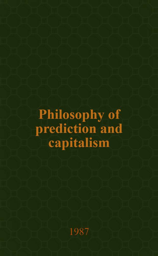 Philosophy of prediction and capitalism
