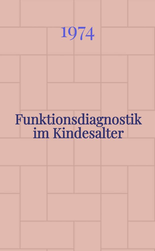 Funktionsdiagnostik im Kindesalter