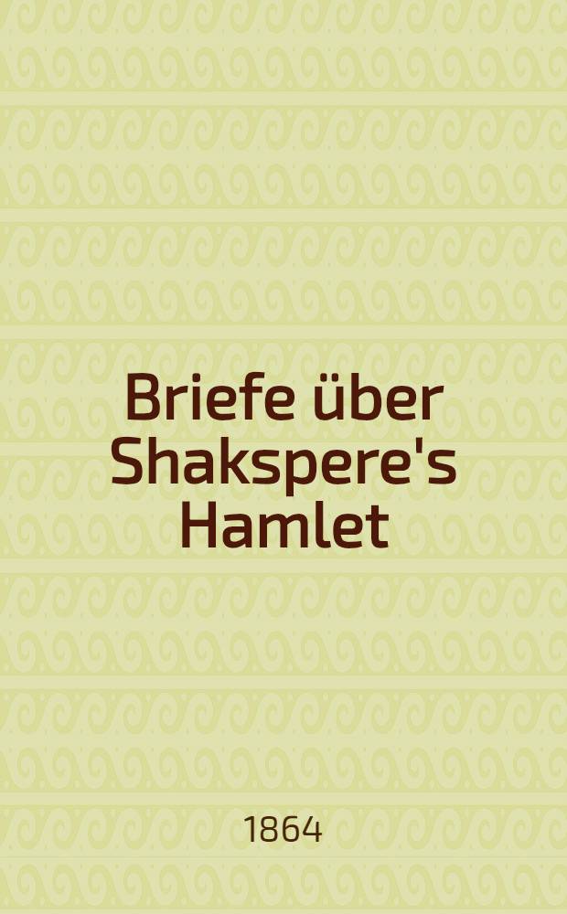 Briefe über Shakspere's Hamlet