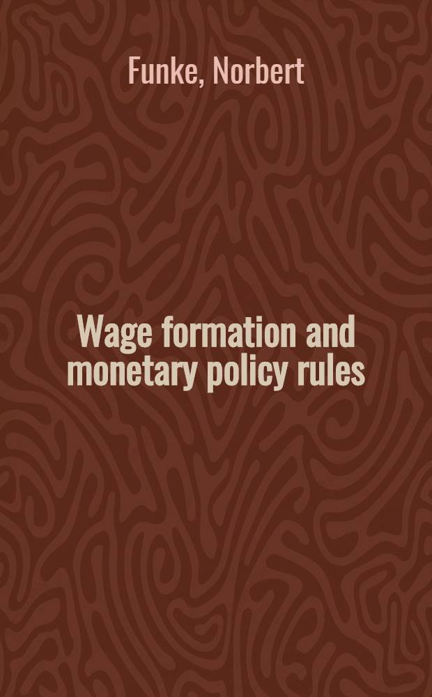 Wage formation and monetary policy rules