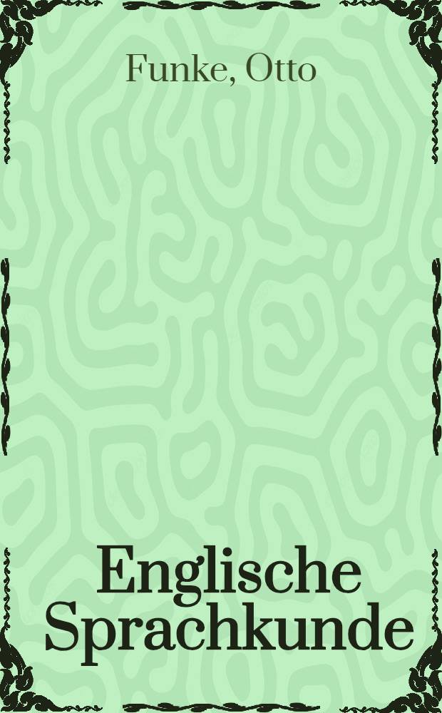 Englische Sprachkunde : Ein Überblick ab 1935