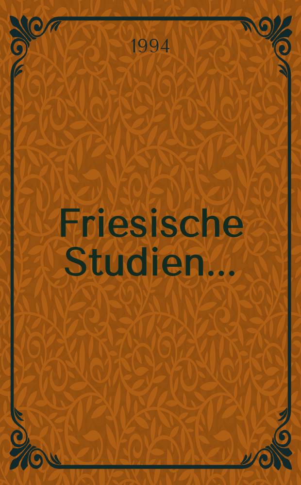 Friesische Studien .. : Beitr. des Föhrer Symposiums zur Friesischen Philologie. 2
