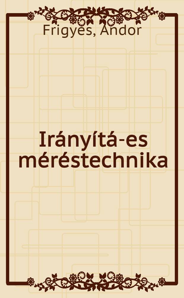 Irányítás- es méréstechnika (folyamatszabályozás)