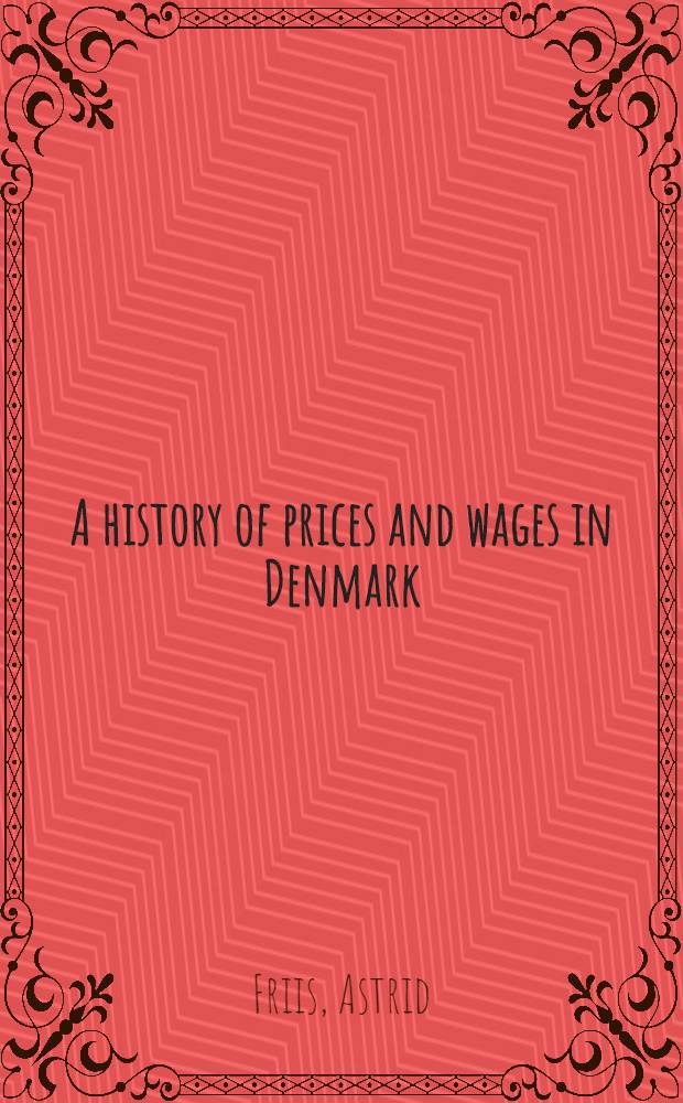A history of prices and wages in Denmark