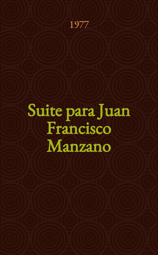 Suite para Juan Francisco Manzano