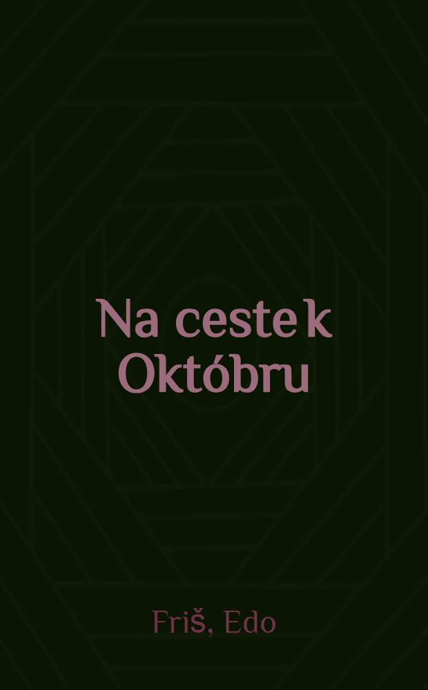 Na ceste k Októbru