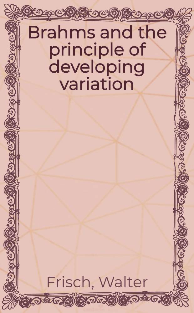 Brahms and the principle of developing variation
