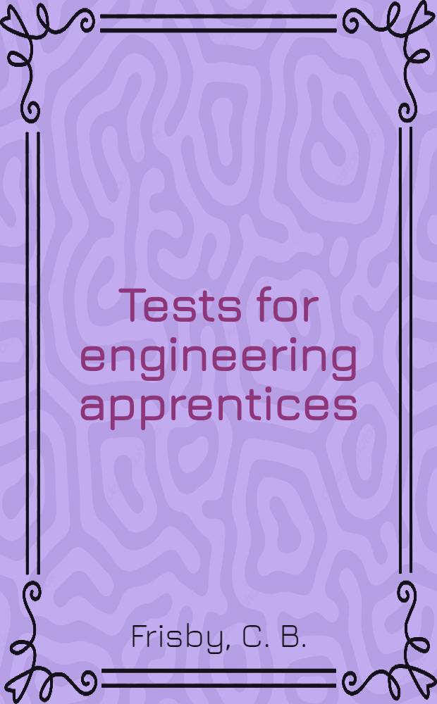 Tests for engineering apprentices : A validation study