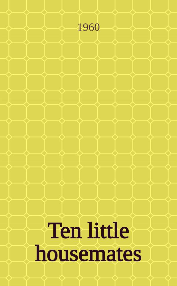Ten little housemates