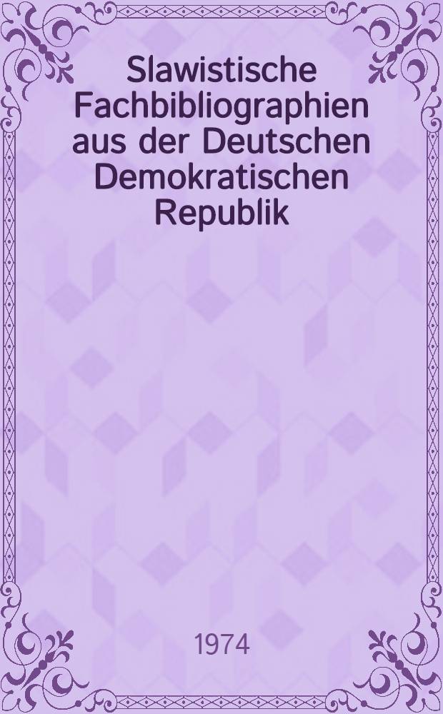 Slawistische Fachbibliographien aus der Deutschen Demokratischen Republik : 1945-1969