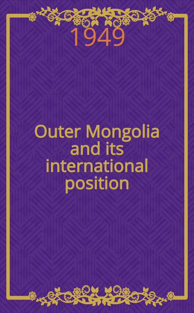 Outer Mongolia and its international position