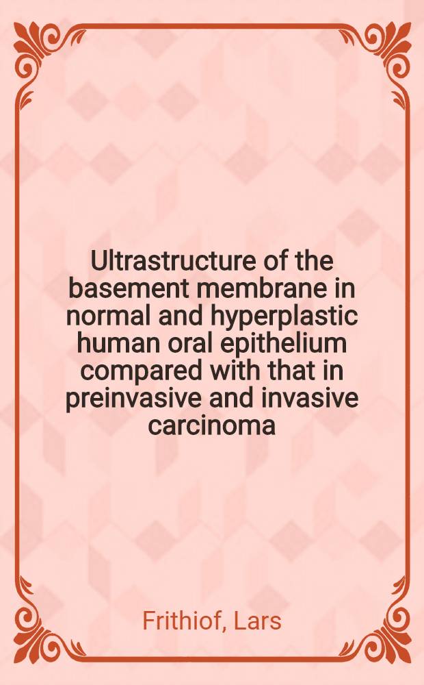 Ultrastructure of the basement membrane in normal and hyperplastic human oral epithelium compared with that in preinvasive and invasive carcinoma