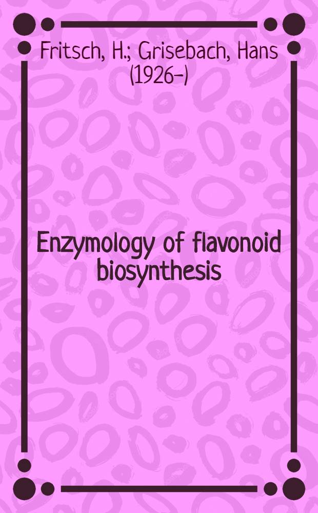 Enzymology of flavonoid biosynthesis