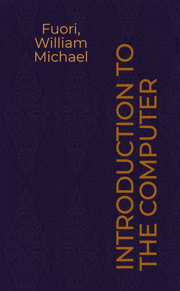 Introduction to the computer : The tool of business