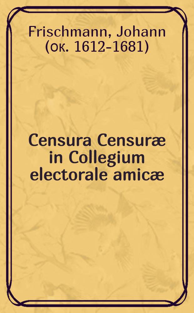 Censura Censuræ in Collegium electorale amicæ