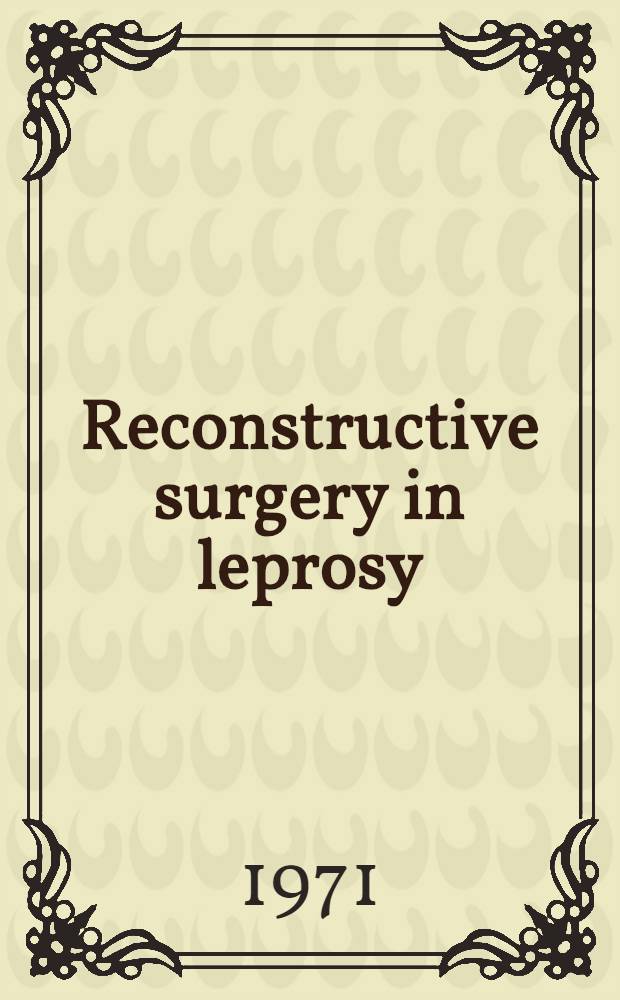 Reconstructive surgery in leprosy