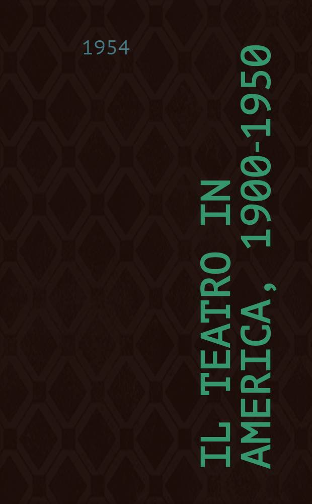 Il teatro in America, 1900-1950