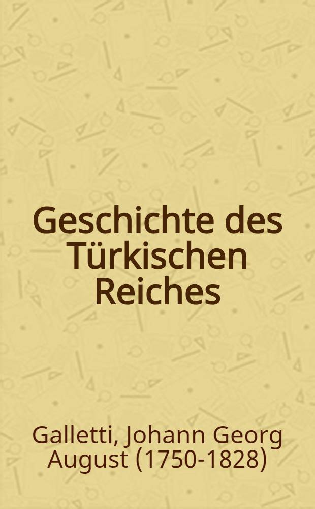 Geschichte des Türkischen Reiches