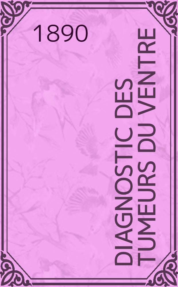 Diagnostic des tumeurs du ventre