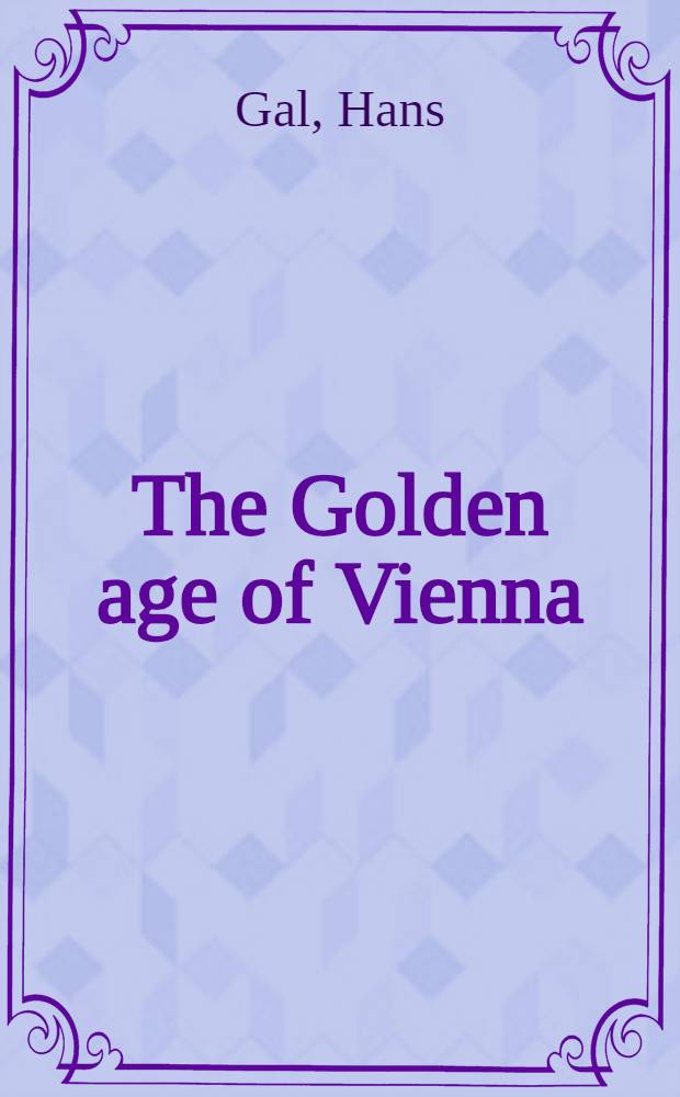 The Golden age of Vienna