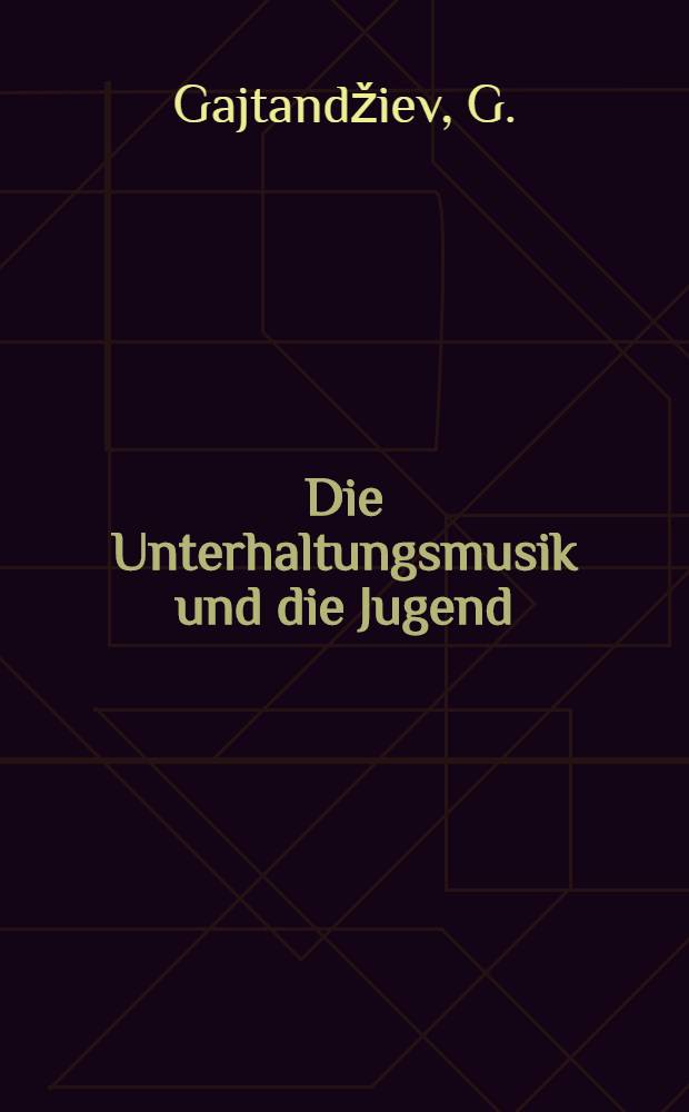 Die Unterhaltungsmusik und die Jugend