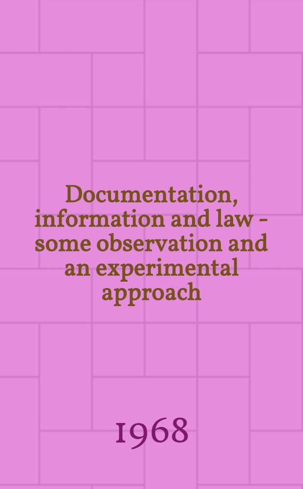 Documentation, information and law - some observation and an experimental approach