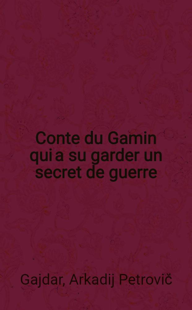 Conte du Gamin qui a su garder un secret de guerre