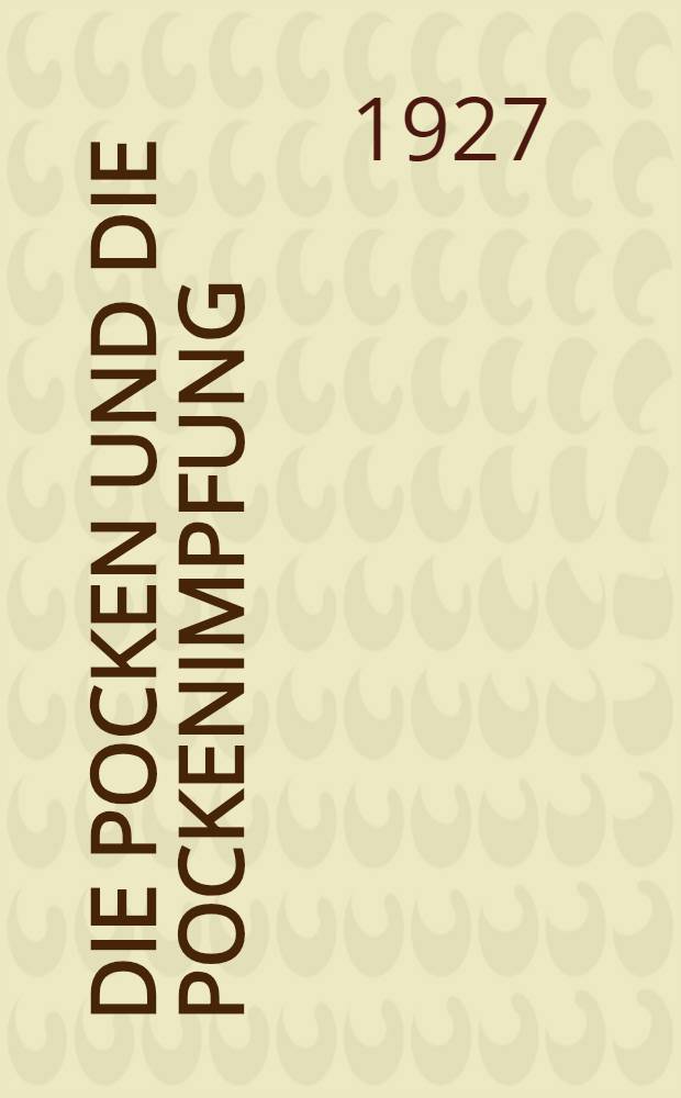 ... Die Pocken und die Pockenimpfung