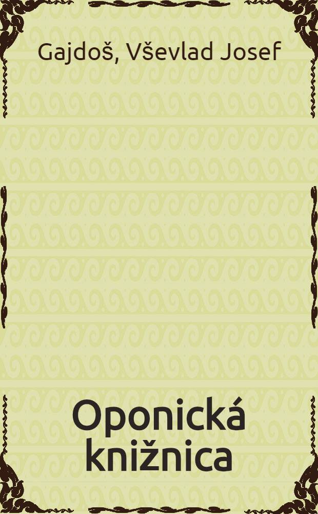 Oponick&aacute; knižnica