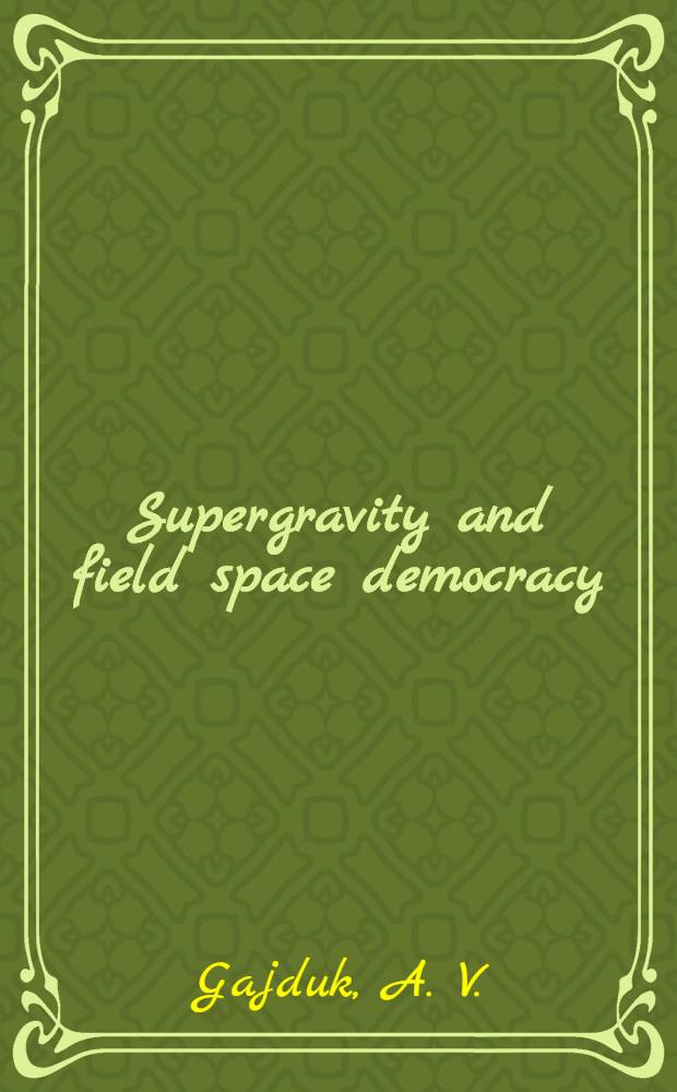 Supergravity and field space democracy
