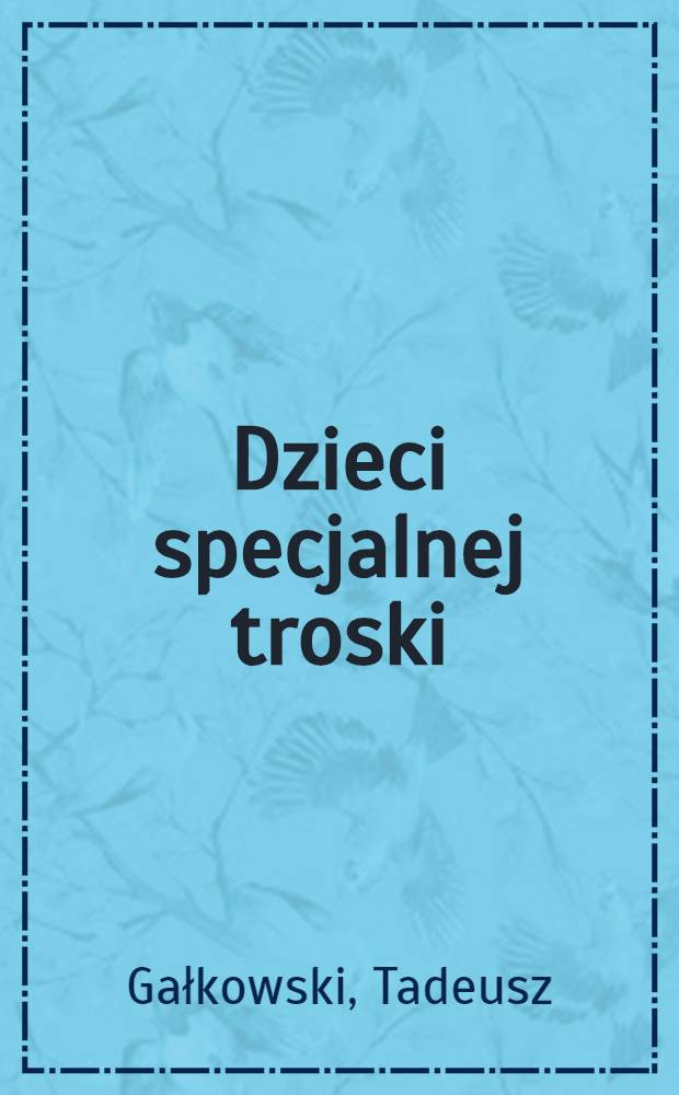 Dzieci specjalnej troski