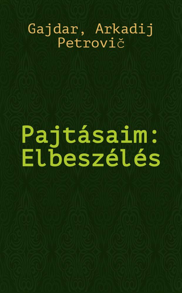 Pajtásaim : Elbeszélés
