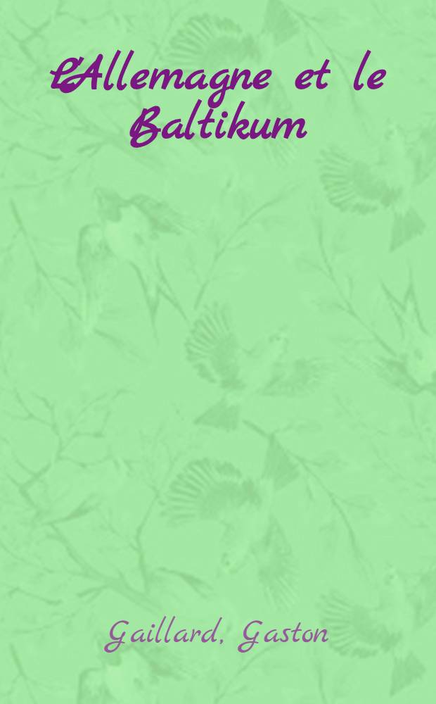 L'Allemagne et le Baltikum