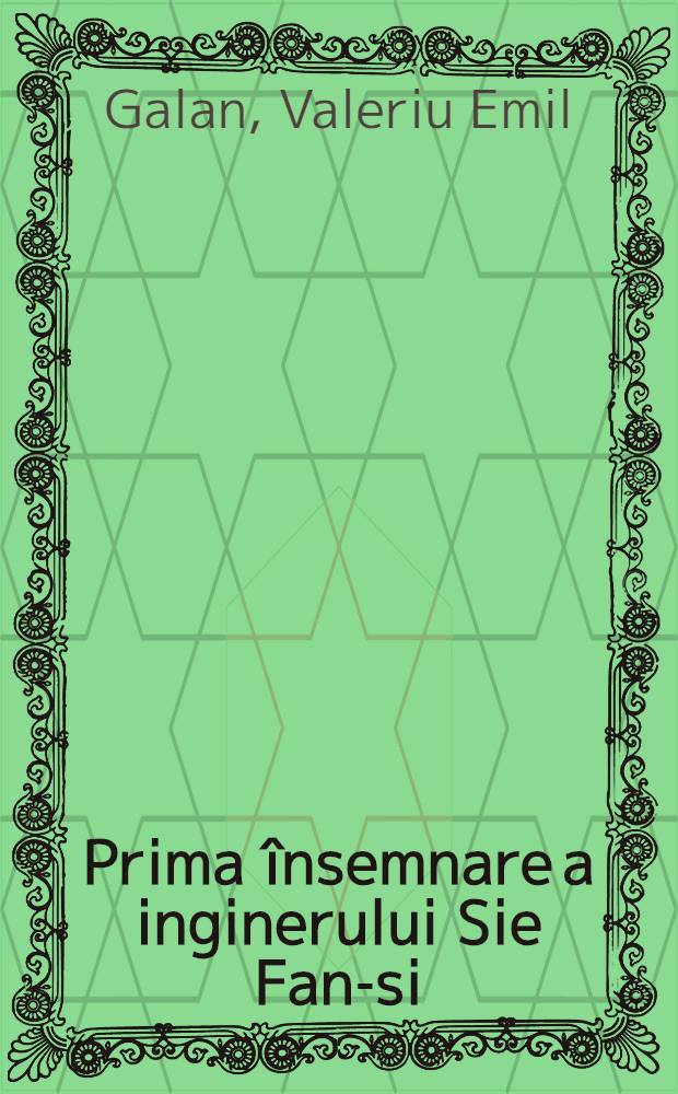 Prima însemnare a inginerului Sie Fan-si