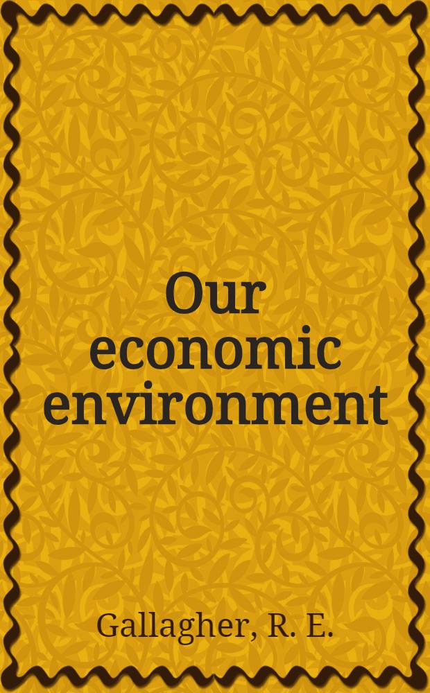 Our economic environment : An introduction to the Australian economy