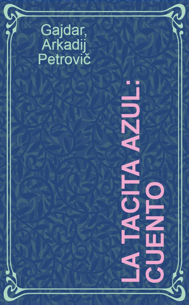 La tacita azul : Cuento