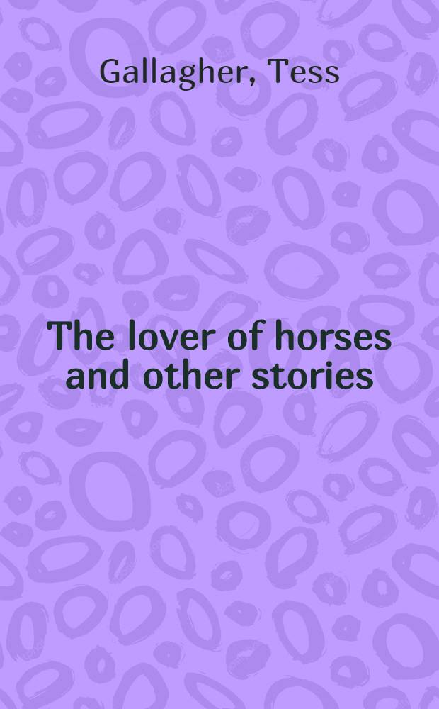 The lover of horses and other stories