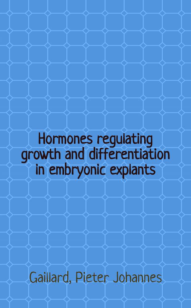 Hormones regulating growth and differentiation in embryonic explants