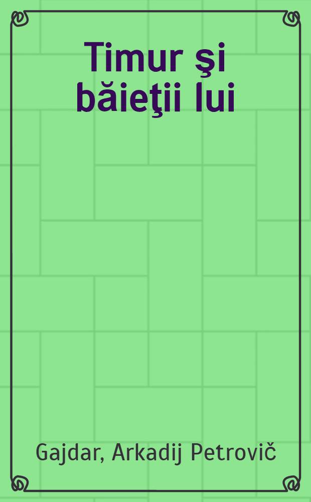 Timur şi băieţii lui