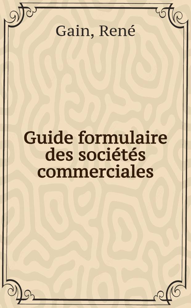 Guide formulaire des sociétés commerciales