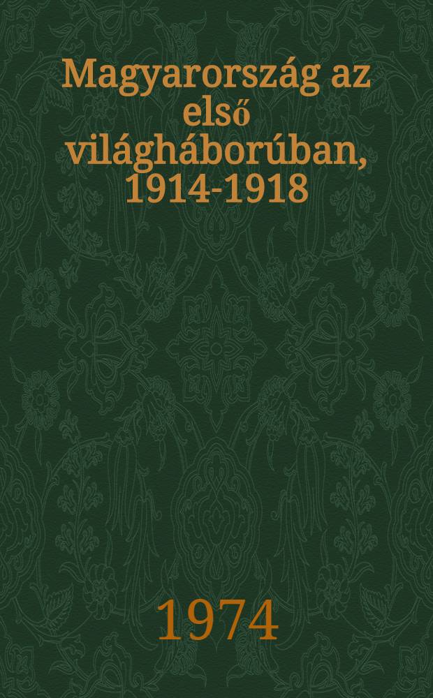 Magyarország az első világháborúban, 1914-1918