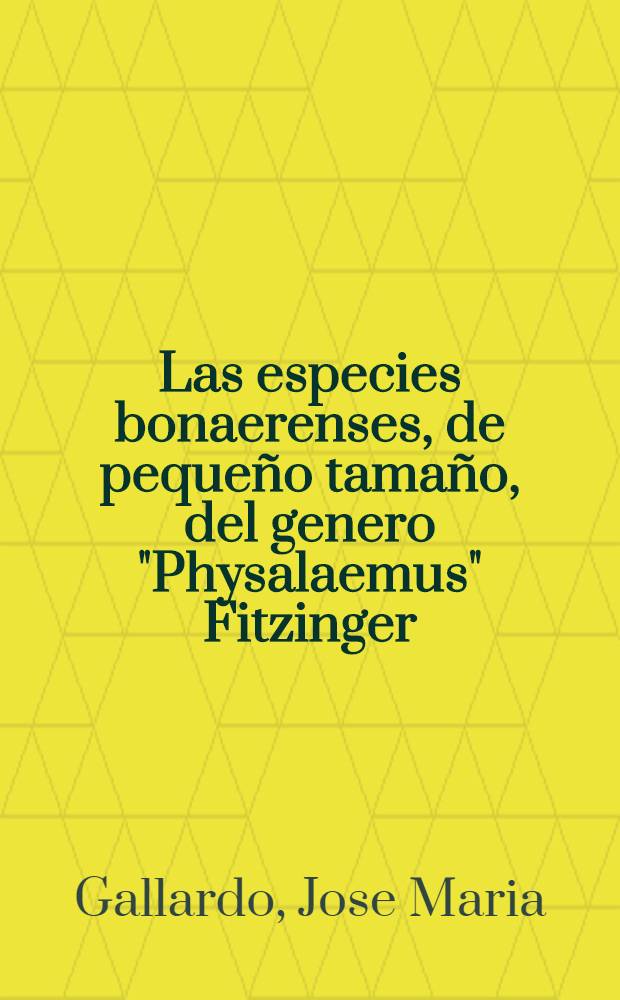 Las especies bonaerenses, de peque&ntilde;o tama&ntilde;o, del genero "Physalaemus" Fitzinger (amphibia, leptodactylidae)