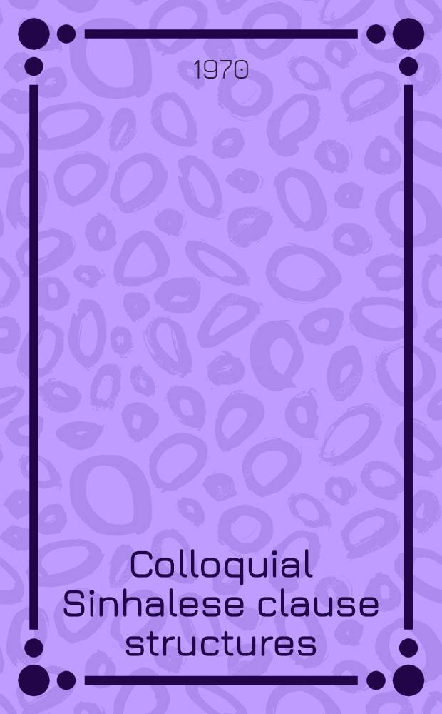 Colloquial Sinhalese clause structures