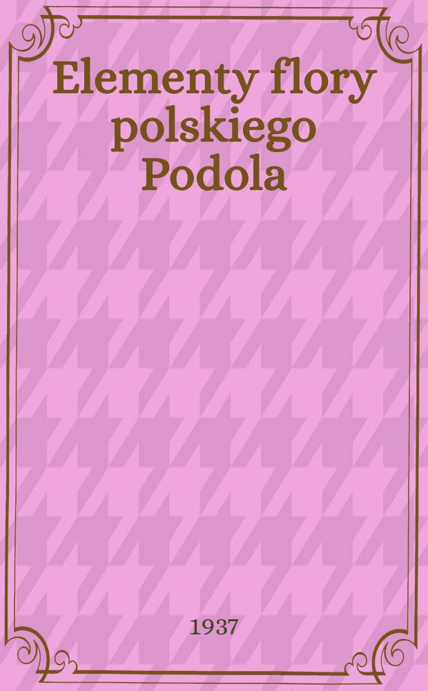 Elementy flory polskiego Podola