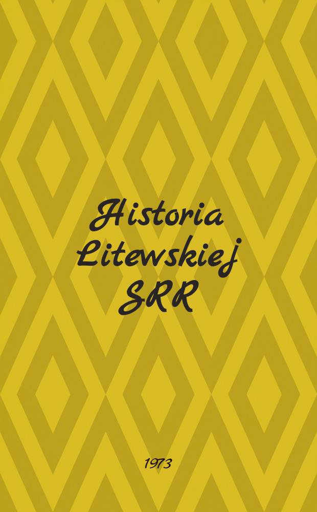 Historia Litewskiej SRR : Pomoc naukowa dla klas X-XI