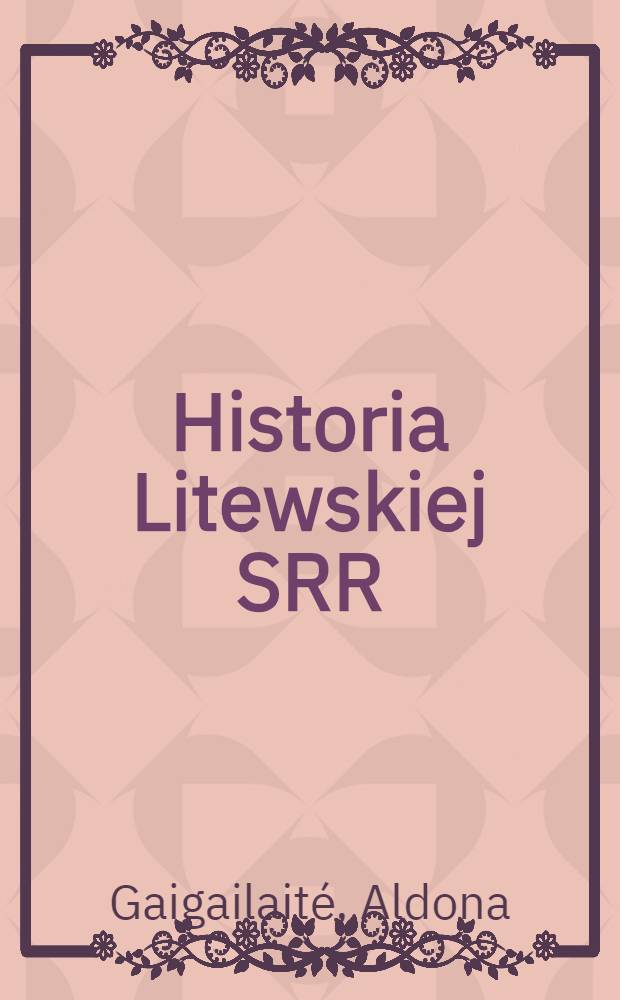 Historia Litewskiej SRR : Da klas X-XI
