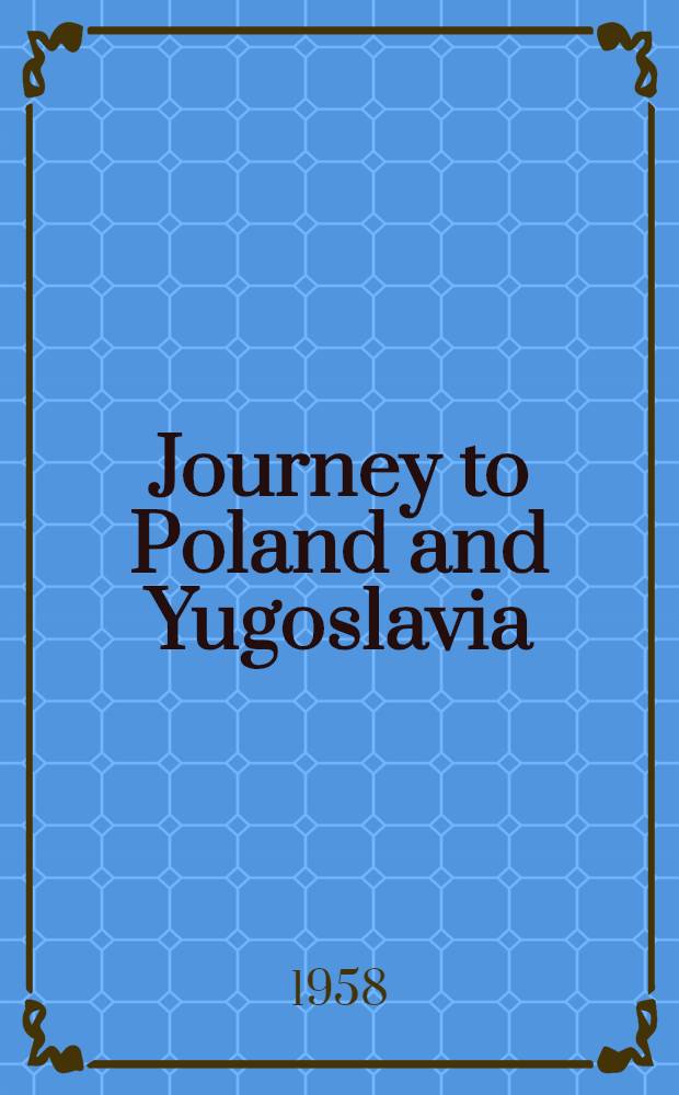 Journey to Poland and Yugoslavia